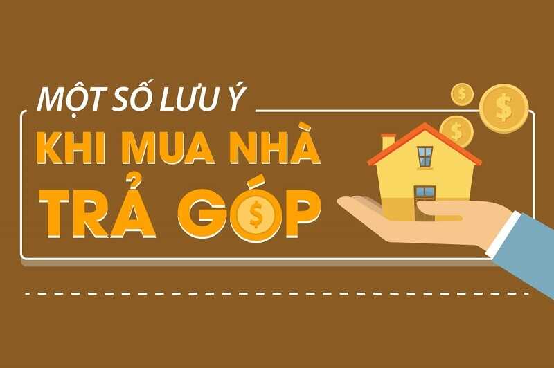 Mua nhà trả góp cần chuẩn bị những gì